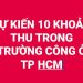 DỰ KIẾN 10 KHOẢN THU TRONG TRƯỜNG CÔNG Ở TP HCM