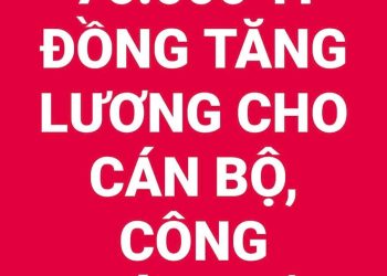 BỐ TRÍ HƠN 76.000 TỈ ĐỒNG TĂNG LƯƠNG CHO CÁN BỘ, CÔNG CHỨC, VIÊN CHỨC