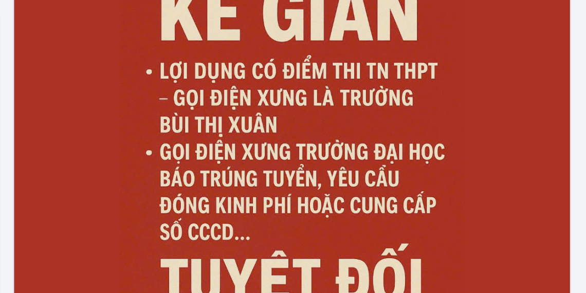 TP.HCM: CẢNH BÁO KHẨN CHIÊU LỪA ĐẢO MỚI “HỌC SINH ĐÃ TRÚNG TUYỂN, CHUYỂN TIỀN HOÀN TẤT HỒ SƠ”