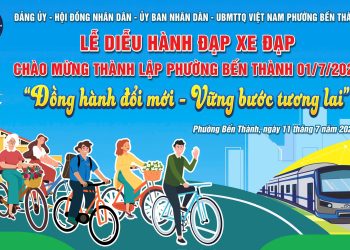 CHƯƠNG TRÌNH ĐẠP XE DIỄU HÀNH CHÀO MỪNG THÀNH LẬP PHƯỜNG VÀ ĐẠI HỘI ĐẠI BIỂU ĐẢNG BỘ PHƯỜNG BẾN THÀNH LẦN THỨ I, NHIỆM KỲ 2025 – 2030