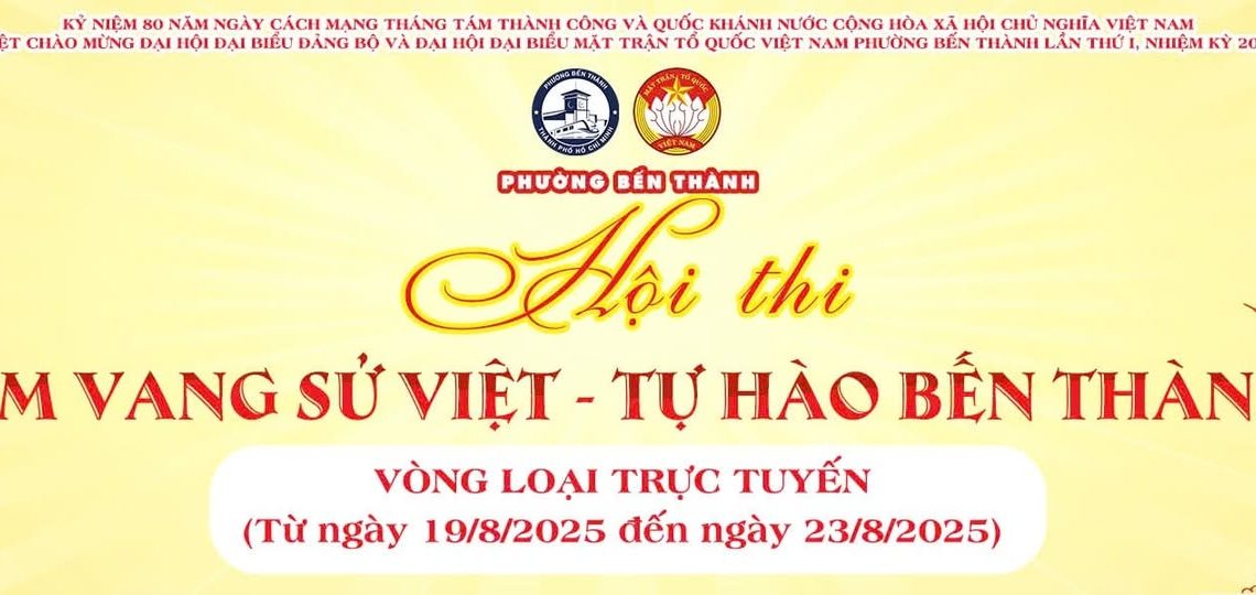 🌟🇻🇳 VÒNG LOẠI TRỰC TUYẾN HỘI THI “ÂM VANG SỬ VIỆT – TỰ HÀO BẾN THÀNH”