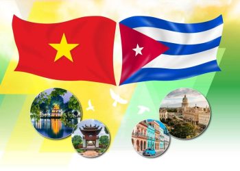 VUN ĐẮP TÌNH HỮU NGHỊ THỦY CHUNG VIỆT NAM-CUBA