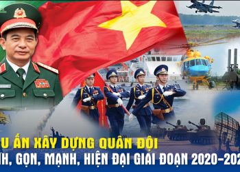 DẤU ẤN XÂY DỰNG QUÂN ĐỘI TINH, GỌN, MẠNH, HIỆN ĐẠI GIAI ĐOẠN 2020-2025
