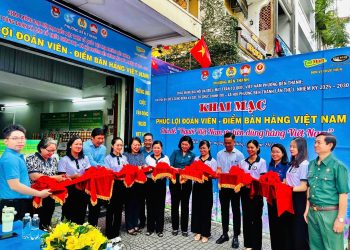 📍KHAI MẠC “ĐIỂM PHÚC LỢI ĐOÀN VIÊN – ĐIỂM BÁN HÀNG VIỆT NAM” NĂM 2025
