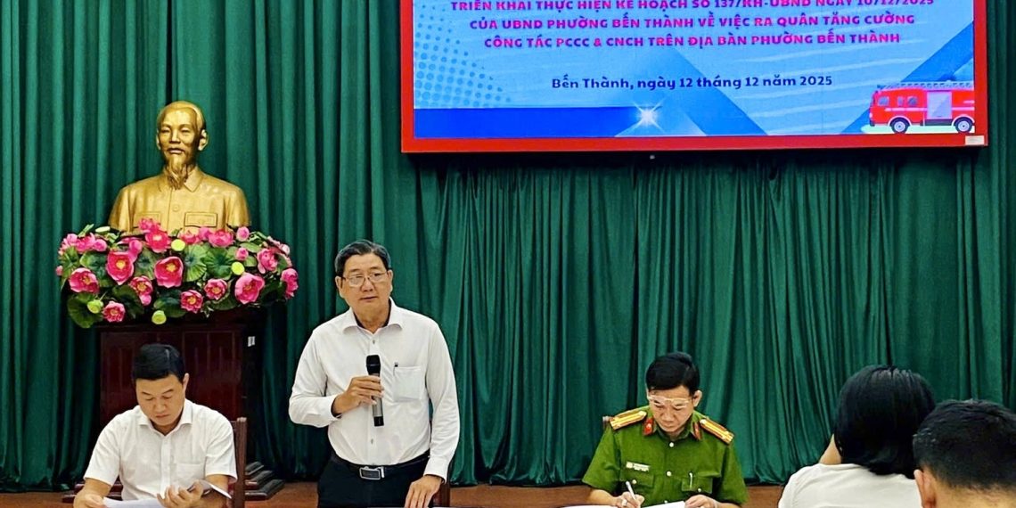 PHƯỜNG BẾN THÀNH TĂNG CƯỜNG CHỈ ĐẠO, RA QUÂN ĐẢM BẢO AN TOÀN PHÒNG CHÁY, CHỮA CHÁY TRÊN ĐỊA BÀN