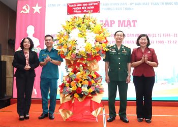 PHƯỜNG BẾN THÀNH GẶP MẶT KỶ NIỆM 81 NĂM NGÀY THÀNH LẬP QUÂN ĐỘI NHÂN DÂN VIỆT NAM VÀ 36 NĂM NGÀY HỘI QUỐC PHÒNG TOÀN DÂN