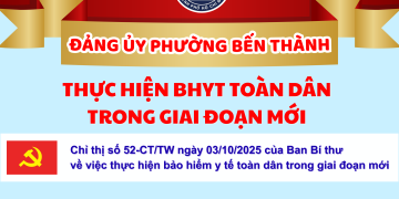 CHỈ THỊ SỐ 52-CT/TW NGÀY 03/10/2025 CỦA BAN BÍ THƯ VỀ VIỆC THỰC HIỆN BHYT TOÀN DÂN TRONG GIAI ĐOẠN MỚI