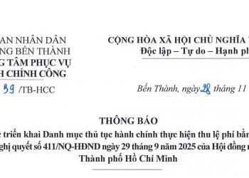 Thông báo về việc triển khai Danh mục thủ tục hành chính thực hiện thu lệ phí bằng 0 đồng theo Nghị quyết số 411/NQ-HĐND ngày 29 tháng 9 năm 2025 của Hội đồng nhân dân Thành phố Hồ Chí Minh