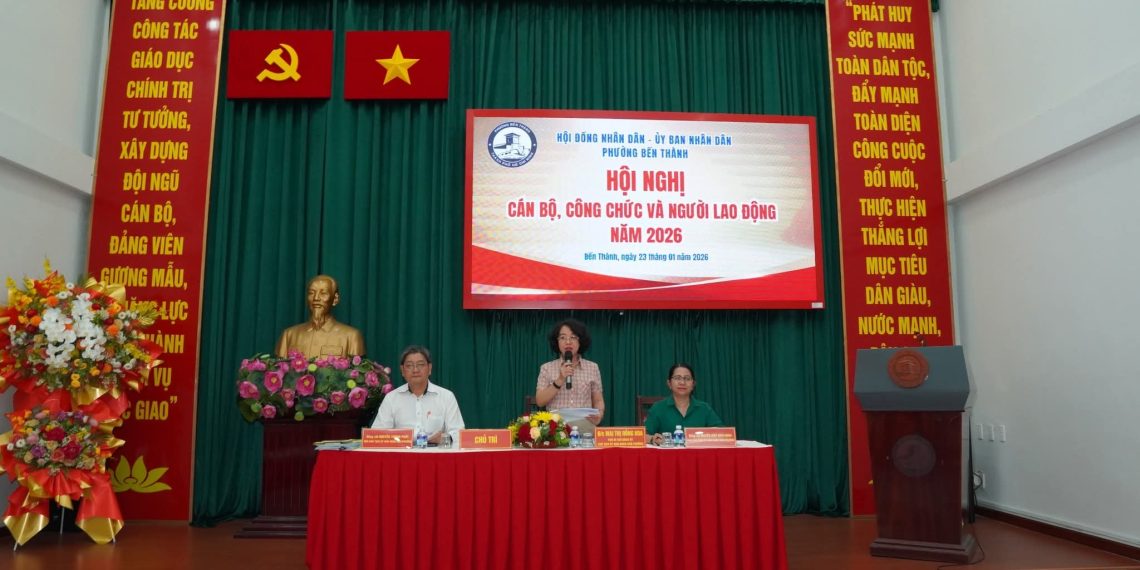 HỘI NGHỊ CÁN BỘ, CÔNG CHỨC VÀ NGƯỜI LAO ĐỘNG PHƯỜNG BẾN THÀNH NĂM 2026