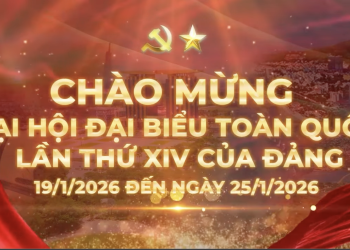 CHÀO MỪNG NĂM 2026 – NĂM CỦA NHỮNG SỰ KIỆN CHÍNH TRỊ QUAN TRỌNG
