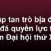 ĐẬP TAN TRÒ BỊA ĐẶT “ĐẤU ĐÁ QUYỀN LỰC TRƯỚC THỀM ĐẠI HỘI XIV”!