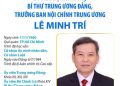 ỦY VIÊN BỘ CHÍNH TRỊ, BÍ THƯ TRUNG ƯƠNG ĐẢNG, TRƯỞNG BAN NỘI CHÍNH TRUNG ƯƠNG LÊ MINH TRÍ