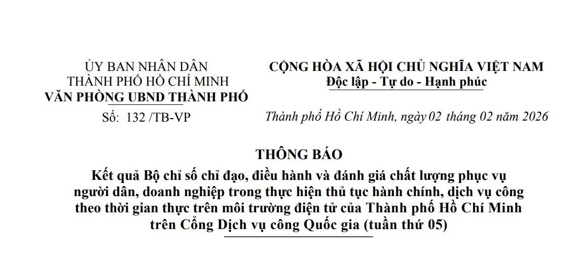 Thông báo Kết quả Bộ chỉ số chỉ đạo, điều hành và đánh giá chất lượng phục vụ người dân, doanh nghiệp trong thực hiện thủ tục hành chính, dịch vụ công theo thời gian thực trên môi trường điện tử của Thành phố Hồ Chí Minh trên Cổng Dịch vụ công Quốc gia (tuần thứ 05)