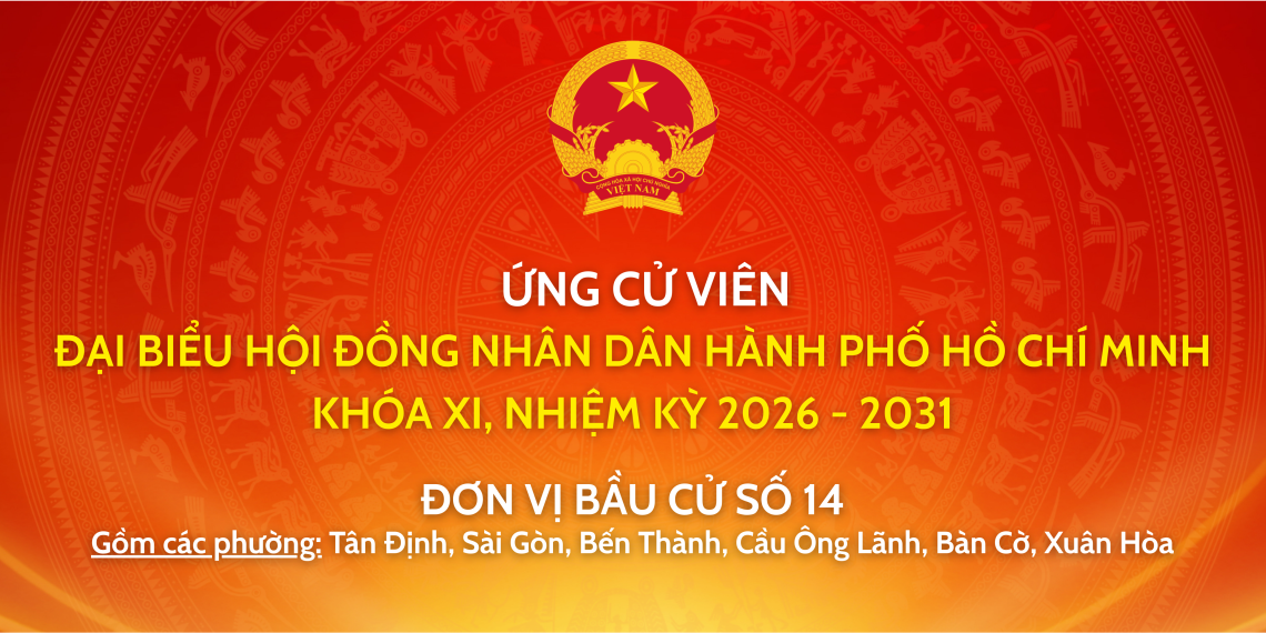 TRÂN TRỌNG GIỚI THIỆU THÔNG TIN ỨNG CỬ VIÊN ĐẠI BIỂU HĐND THÀNH PHỐ NHIỆM KỲ 2026 – 2031