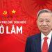 TỔNG BÍ THƯ TÔ LÂM ĐƯỢC BẦU GIỮ CHỨC CHỦ TỊCH NƯỚC CỘNG HÒA XÃ HỘI CHỦ NGHĨA VIỆT NAM