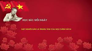 HỌC BÁC MỖI NGÀY: ĐẶT NGƯỜI DÂN LÀ TRUNG TÂM CỦA MỌI CHÍNH SÁCH