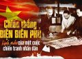 CHIẾN THẮNG ĐIỆN BIÊN PHỦ: MỐC SON CHÓI LỌI VÀ KHÁT VỌNG VƯƠN MÌNH CỦA DÂN TỘC