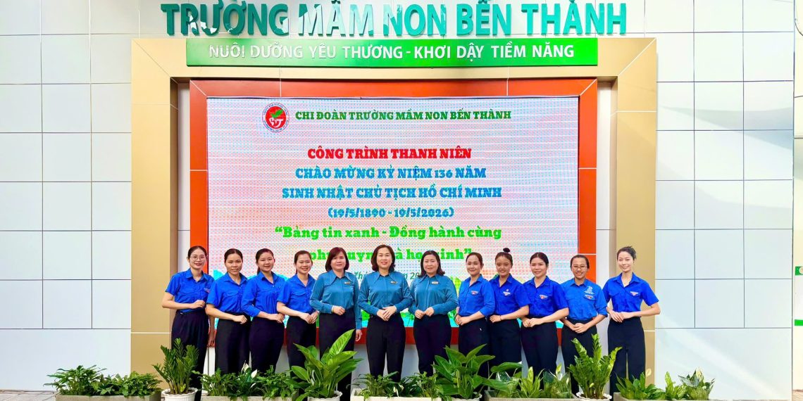 CHI ĐOÀN TRƯỜNG MẦM NON BẾN THÀNH THỰC HIỆN CÔNG TRÌNH THANH NIÊN CHÀO MỪNG KỶ NIỆM 136 NĂM NGÀY SINH CHỦ TỊCH HỒ CHÍ MINH