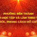 PHƯỜNG BẾN THÀNH ĐẨY MẠNH HỌC TẬP VÀ LÀM THEO TƯ TƯỞNG, ĐẠO ĐỨC, PHONG CÁCH HỒ CHÍ MINH