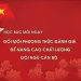 HỌC BÁC MỖI NGÀY: ĐỔI MỚI PHƯƠNG THỨC ĐÁNH GIÁ ĐỂ NÂNG CAO CHẤT LƯỢNG ĐỘI NGŨ CÁN BỘ