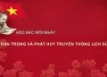 HỌC BÁC MỖI NGÀY: TRÂN TRỌNG VÀ PHÁT HUY TRUYỀN THỐNG LỊCH SỬ