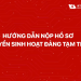 HƯỚNG DẪN NỘP HỒ SƠ CHUYỂN SINH HOẠT ĐẢNG TẠM THỜI