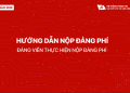 HƯỚNG DẪN NỘP ĐẢNG PHÍ