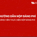 HƯỚNG DẪN NỘP ĐẢNG PHÍ