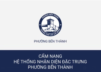 KÍNH MỜI BẠN ĐỌC CÙNG ĐẾN VỚI BỘ NHẬN DIỆN ĐẶC TRƯNG CỦA PHƯỜNG BẾN THÀNH!