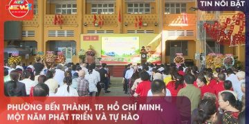 PHƯỜNG BẾN THÀNH, TP. HỒ CHÍ MINH, MỘT NĂM PHÁT TRIỂN VÀ TỰ HÀO